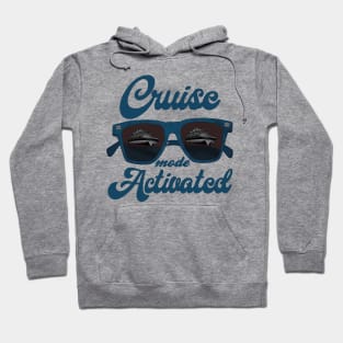 Cruise Mode Activated Hoodie